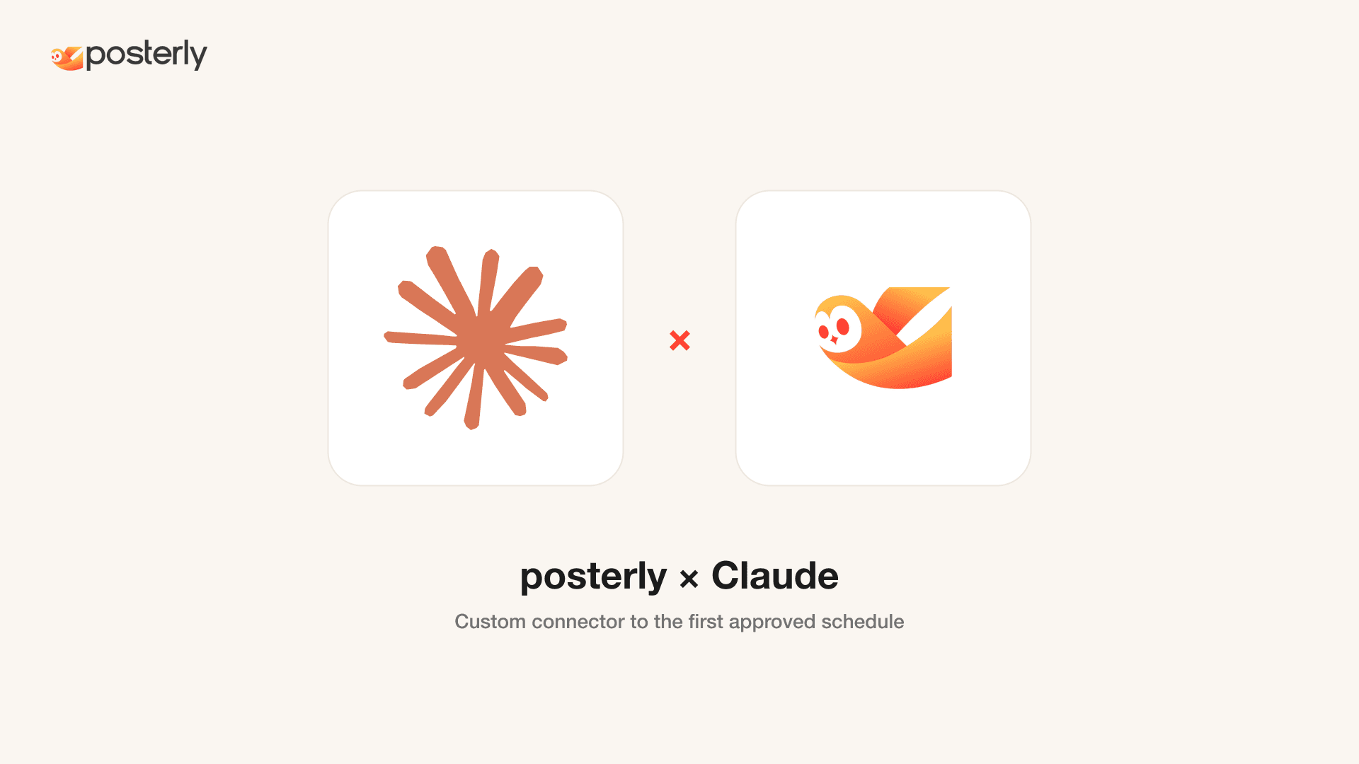 How to Use posterly with Claude: Custom Connector to First Approved Schedule cover
