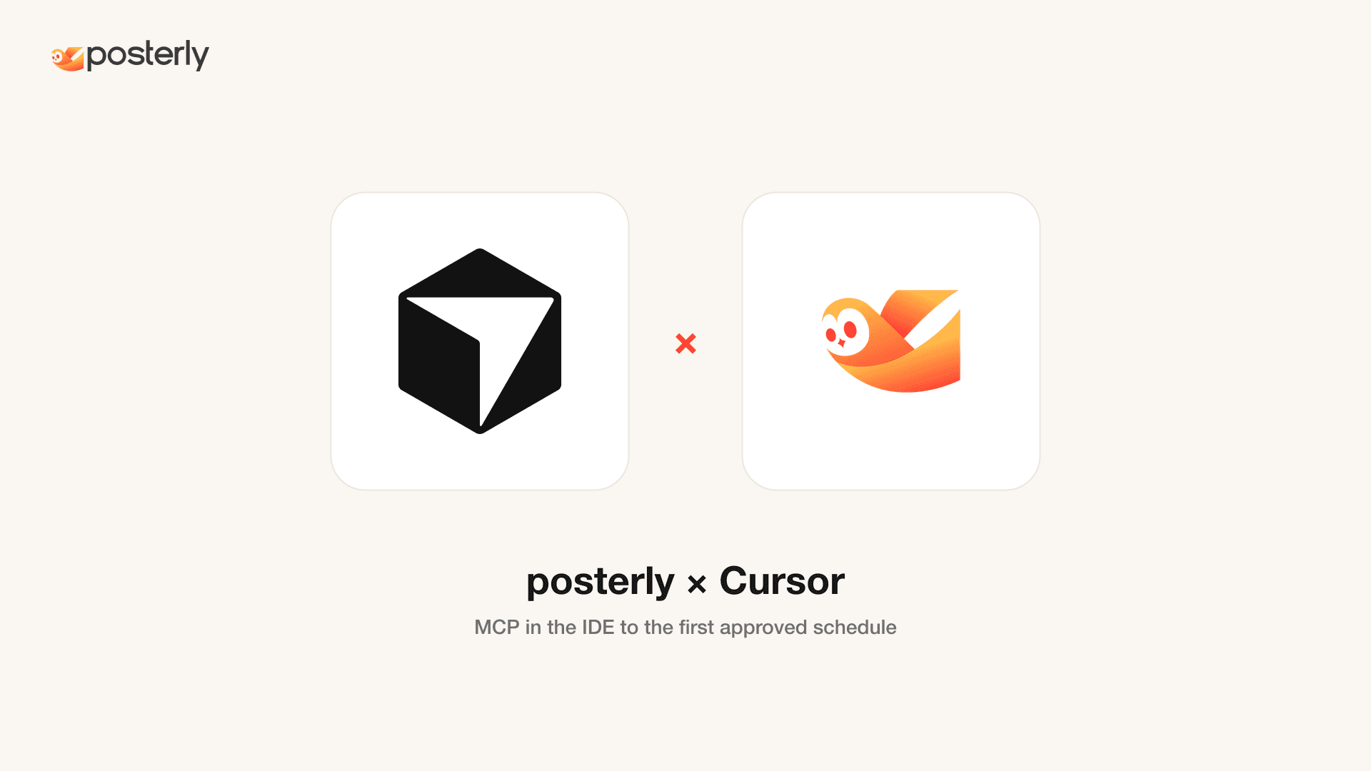 How to Use posterly with Cursor: MCP in the IDE to First Approved Schedule